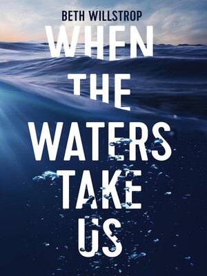 cover image of When the Waters Take Us